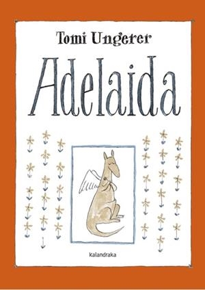 ADELAIDA | 9788492608737 | UNGERER, TOMI | Llibreria Drac - Librería de Olot | Comprar libros en catalán y castellano online