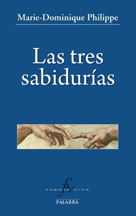 TRES SABIDURÍAS, LAS | 9788498409468 | PHILIPPE, MARIE-DOMINIQUE | Llibreria Drac - Llibreria d'Olot | Comprar llibres en català i castellà online