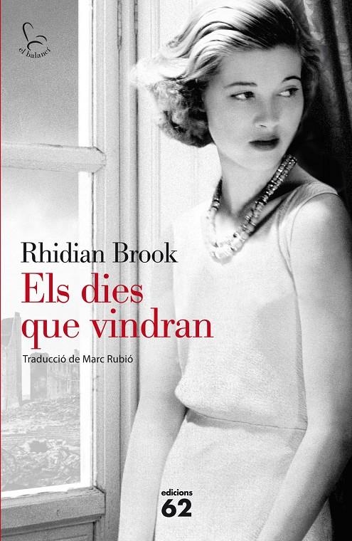 DIES QUE VINDRAN, ELS | 9788429772203 | BROOK, RHIDIAN | Llibreria Drac - Librería de Olot | Comprar libros en catalán y castellano online
