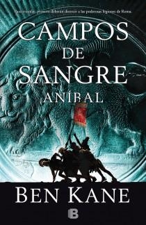 CAMPOS DE SANGRE. ANÍBAL VOL.2 | 9788466654296 | KANE, BEN | Llibreria Drac - Librería de Olot | Comprar libros en catalán y castellano online