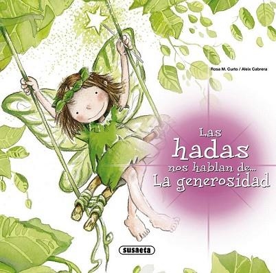 HADAS NOS HABLAN DE LA GENEROSIDAD, LAS | 9788430571130 | CURTO, ROSA ; CABRERA, ALEIX | Llibreria Drac - Librería de Olot | Comprar libros en catalán y castellano online