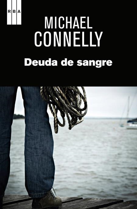 DEUDA DE SANGRE | 9788490561089 | CONNELLY, MICHAEL | Llibreria Drac - Llibreria d'Olot | Comprar llibres en català i castellà online