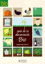 GUIA DE LA ALIMENTACION BIO | 9788425518805 | DARRIGO-DARTINET, SOLVEIG | Llibreria Drac - Librería de Olot | Comprar libros en catalán y castellano online