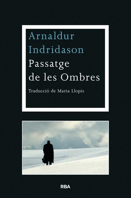 PASSATGE DE LES OMBRES | 9788482646763 | INDRIDASON , ARNALDUR | Llibreria Drac - Librería de Olot | Comprar libros en catalán y castellano online