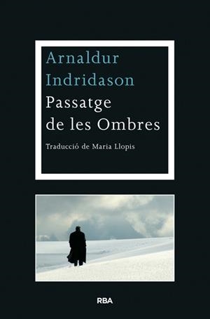 PASSATGE DE LES OMBRES | 9788482646763 | INDRIDASON , ARNALDUR | Llibreria Drac - Librería de Olot | Comprar libros en catalán y castellano online