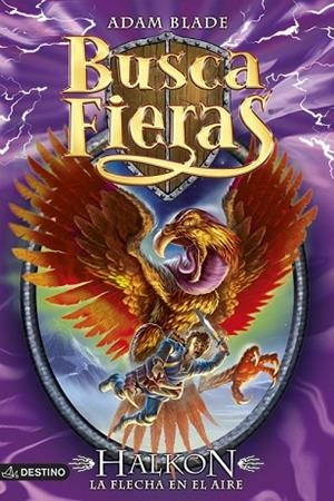 HALKON LA FLECHA EN EL AIRE (BUSCA FIERAS Nº26) | 9788408124276 | BLADE, ADAM | Llibreria Drac - Llibreria d'Olot | Comprar llibres en català i castellà online