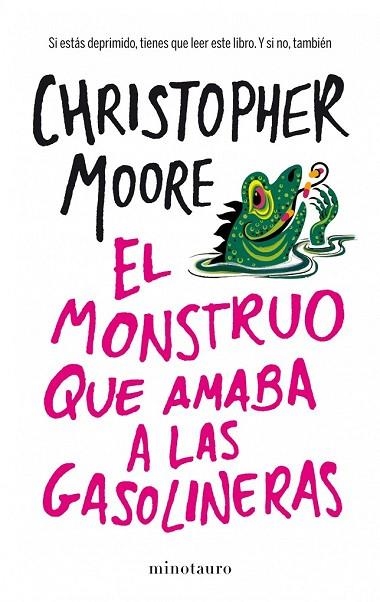 MONSTRUO QUE AMABA A LAS GASOLINERAS, EL | 9788445001936 | MOORE, CHRISTOPHER | Llibreria Drac - Librería de Olot | Comprar libros en catalán y castellano online