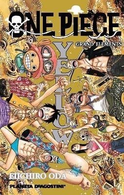 ONE PIECE. YELLOW GRAND ELEMENTS | 9788415866985 | ODA, EIICHIRO | Llibreria Drac - Librería de Olot | Comprar libros en catalán y castellano online