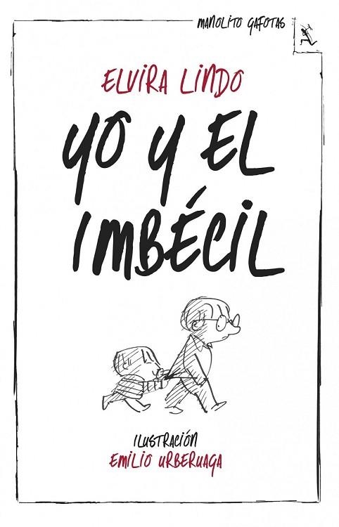 YO Y EL IMBÉCIL | 9788432214974 | LINDO, ELVIRA | Llibreria Drac - Librería de Olot | Comprar libros en catalán y castellano online