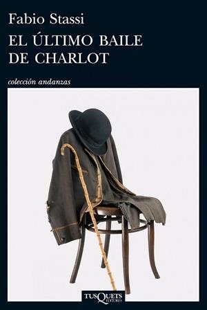 ÚLTIMO BAILE DE CHARLOT, EL | 9788483838181 | STASSI, FABIO | Llibreria Drac - Librería de Olot | Comprar libros en catalán y castellano online