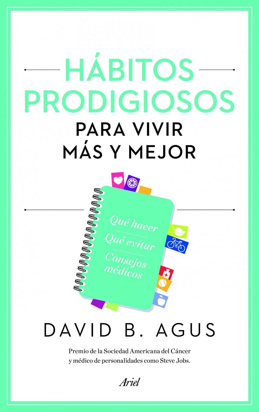 HÁBITOS PRODIGIOSOS PARA VIVIR MÁS Y MEJOR | 9788434414877 | AGUS, DAVID B | Llibreria Drac - Llibreria d'Olot | Comprar llibres en català i castellà online