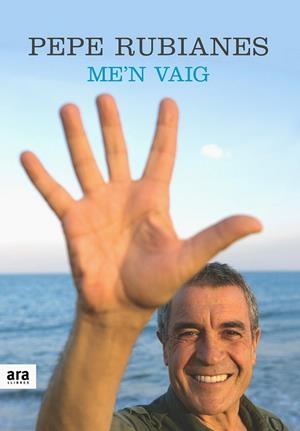 ME'N VAIG. EDICIO ESPECIAL HOMENATGE | 9788492552887 | RUBIANES, PEPE | Llibreria Drac - Librería de Olot | Comprar libros en catalán y castellano online