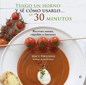 TENGO UN HORNO Y SÉ CÓMO USARLO | 9788490600214 | HIGUERAS, INMACULADA | Llibreria Drac - Llibreria d'Olot | Comprar llibres en català i castellà online