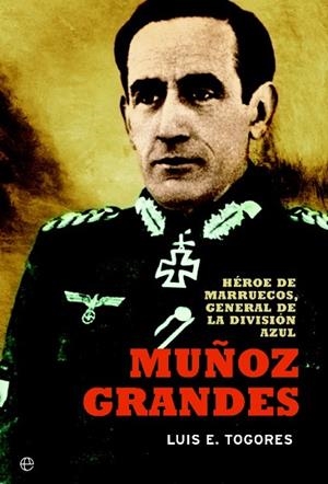 MUÑOZ GRANDES | 9788499709253 | TOGORES, LUIS EUGENIO | Llibreria Drac - Llibreria d'Olot | Comprar llibres en català i castellà online