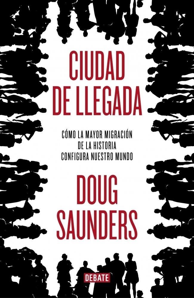 CIUDAD DE LLEGADA | 9788499921228 | SAUNDERS, DOUG | Llibreria Drac - Llibreria d'Olot | Comprar llibres en català i castellà online