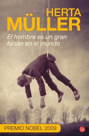HOMBRE ES UN GRAN FAISAN EN EL MUNDO, EL | 9788466324700 | MULLER, HERTA | Llibreria Drac - Llibreria d'Olot | Comprar llibres en català i castellà online