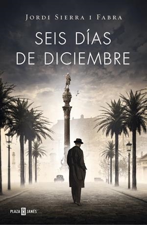 SEIS DÍAS DE DICIEMBRE (INSPECTOR MASCARELL 5) | 9788401342103 | SIERRA I FABRA, JORDI | Llibreria Drac - Llibreria d'Olot | Comprar llibres en català i castellà online