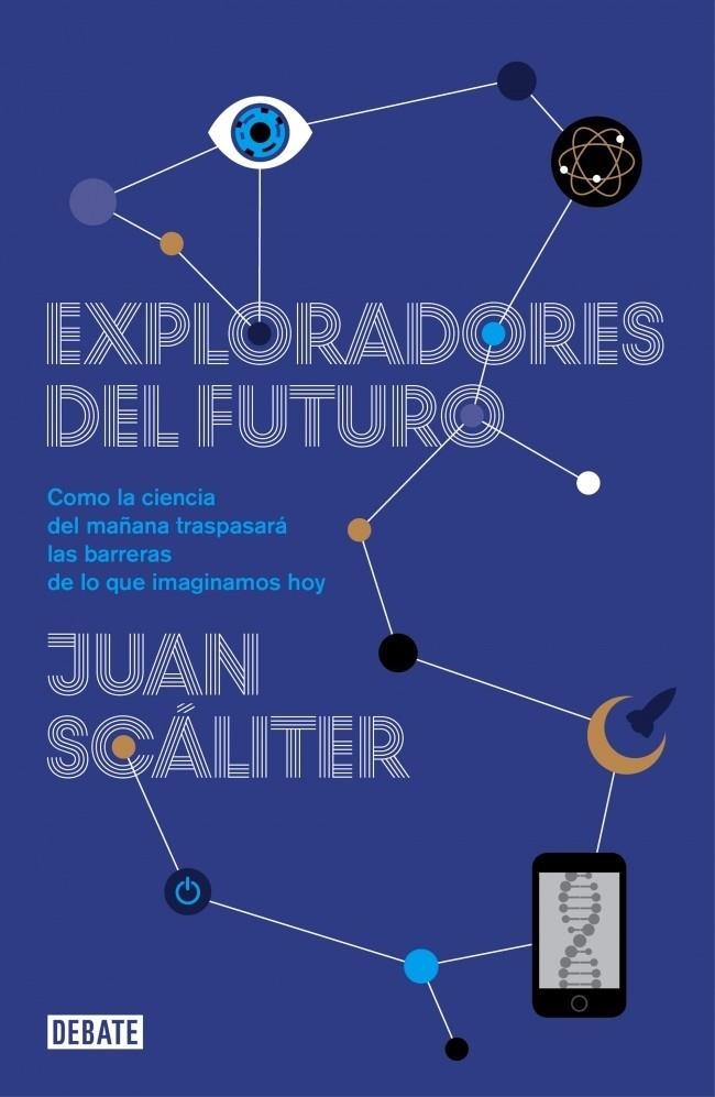 EXPLORADORES DEL FUTURO | 9788499922836 | SCALITER, JUAN | Llibreria Drac - Llibreria d'Olot | Comprar llibres en català i castellà online