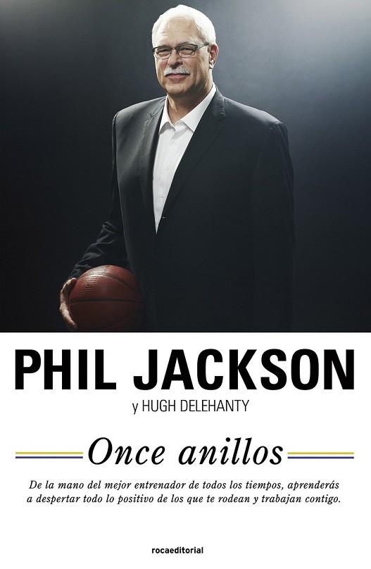 ONCE ANILLOS | 9788499187433 | JACKSON, PHILL ; DELEHANTY, HUGH | Llibreria Drac - Librería de Olot | Comprar libros en catalán y castellano online