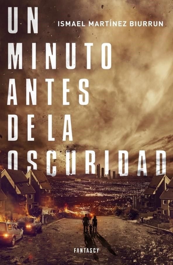 MINUTO ANTES DE LA OSCURIDAD, UN | 9788415831211 | MARTINEZ, ISMAEL | Llibreria Drac - Librería de Olot | Comprar libros en catalán y castellano online