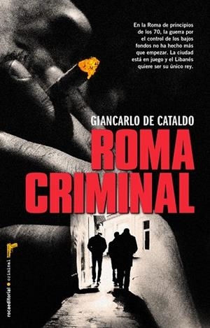 ROMA CRIMINAL | 9788499187389 | DE CATALDO, GIANCARLO | Llibreria Drac - Librería de Olot | Comprar libros en catalán y castellano online