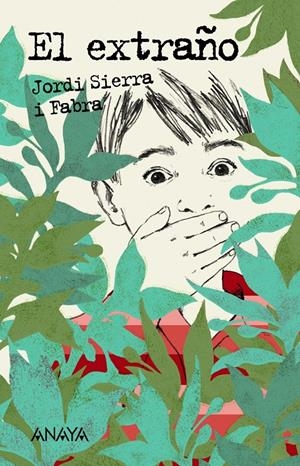 EXTRAÑO, EL | 9788467860900 | SIERRA I FABRA, JORDI | Llibreria Drac - Llibreria d'Olot | Comprar llibres en català i castellà online