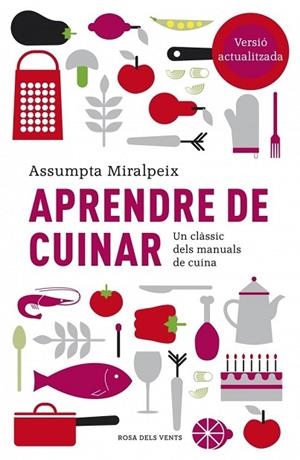 APRENDRE DE CUINAR | 9788415961048 | MIRALPEIX, ASSUMPTA | Llibreria Drac - Librería de Olot | Comprar libros en catalán y castellano online