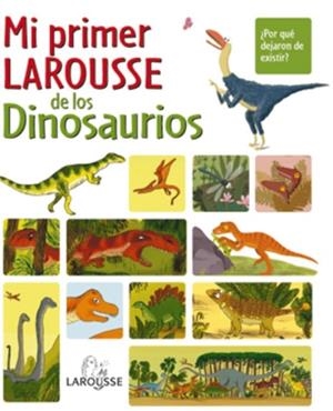 MI PRIMER LAROUSE DE LOS DINOSAURIOS | 9788480168779 | Llibreria Drac - Llibreria d'Olot | Comprar llibres en català i castellà online