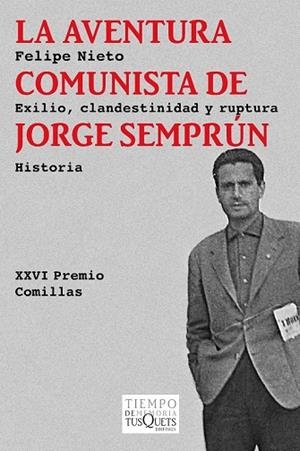 AVENTURA COMUNISTA DE JORGE SEMPRÚN, LA | 9788483838211 | NIETO, FELIPE | Llibreria Drac - Librería de Olot | Comprar libros en catalán y castellano online