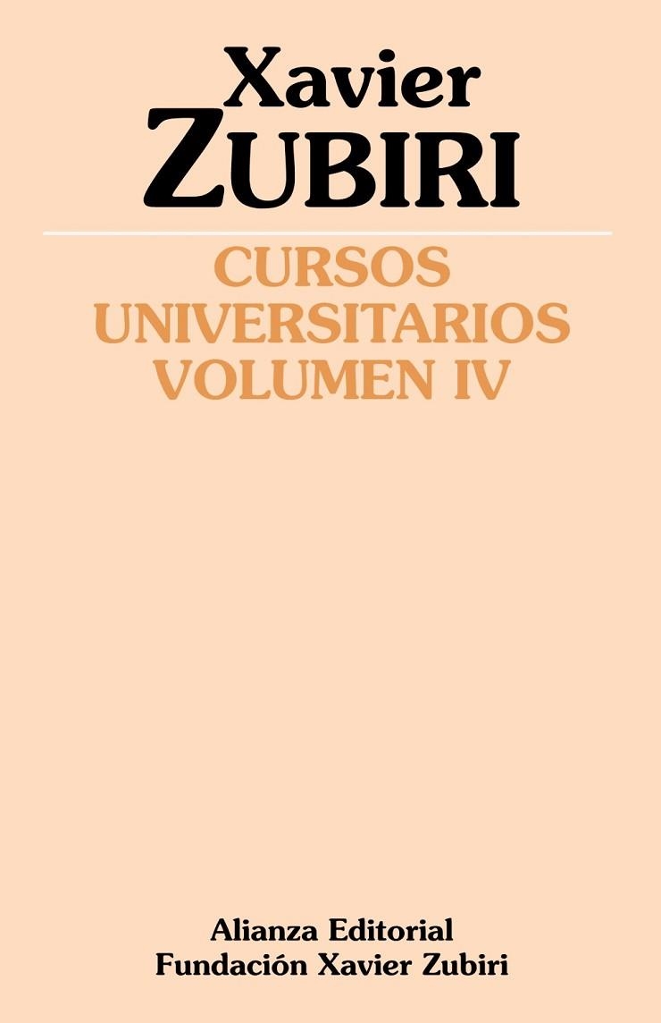 CURSOS UNIVERSITARIOS. VOLUMEN IV (1934-1935) | 9788420684130 | ZUBIRI, XAVIER | Llibreria Drac - Librería de Olot | Comprar libros en catalán y castellano online