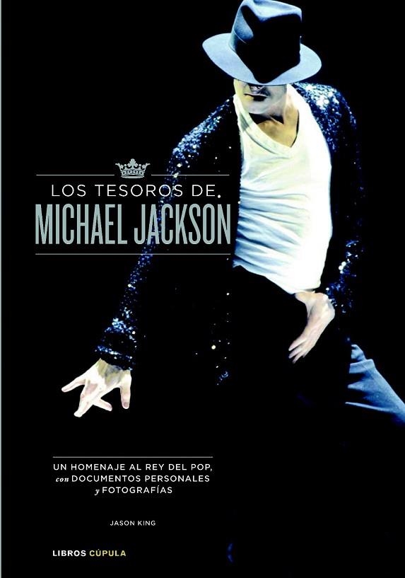 TESOROS DE MICHAEL JACKSON, LOS | 9788448067618 | KING, JASON | Llibreria Drac - Llibreria d'Olot | Comprar llibres en català i castellà online