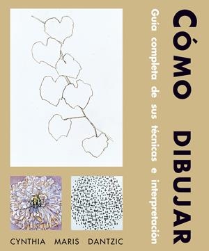 CÓMO DIBUJAR | 9788489840232 | DANTZIC, CYNTHIA MARIS | Llibreria Drac - Llibreria d'Olot | Comprar llibres en català i castellà online