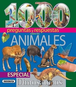 1000 PREGUNTAS Y RESPUESTAS SOBRE LOS ANIMALES | 9788467701562 | SUSAETA, EQUIPO | Llibreria Drac - Llibreria d'Olot | Comprar llibres en català i castellà online