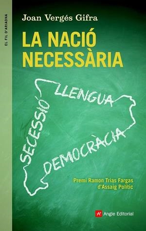 NACIÓ NECESSÀRIA, LA | 9788415695622 | VERGÉS, JOAN | Llibreria Drac - Librería de Olot | Comprar libros en catalán y castellano online