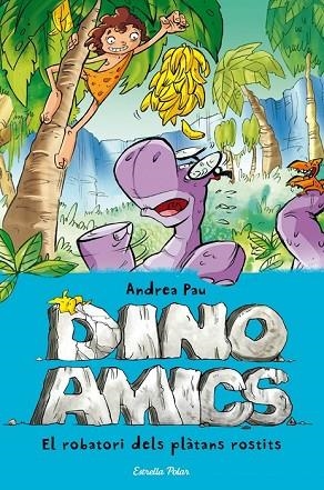 ROBATORI DELS PLÀTANS ROSTITS, EL (DINOAMICS 2) | 9788490573785 | PAU, ANDREA | Llibreria Drac - Llibreria d'Olot | Comprar llibres en català i castellà online