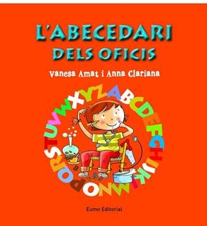 ABECEDARI DELS OFICIS, L' | 9788497665049 | CLARIANA, ANNA ; AMAT, VANESA | Llibreria Drac - Llibreria d'Olot | Comprar llibres en català i castellà online
