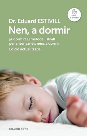 NEN, A DORMIR (ED. ACTUALITZADA I AMPLIADA) | 9788415961017 | ESTIVILL, EDUARD | Llibreria Drac - Llibreria d'Olot | Comprar llibres en català i castellà online
