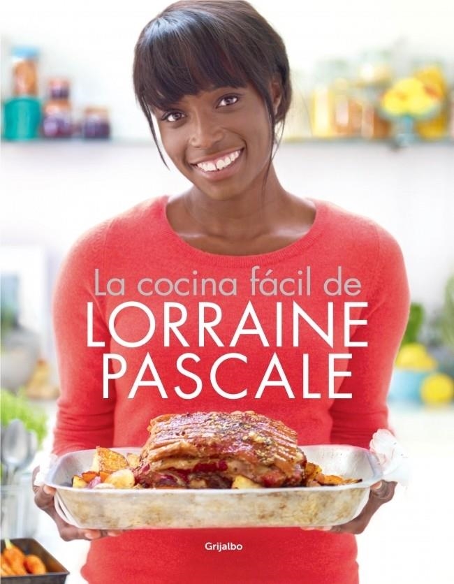 COCINA FÁCIL DE LORRAINE PASCALE, LA | 9788415989028 | PASCALE, LORRAINE | Llibreria Drac - Librería de Olot | Comprar libros en catalán y castellano online