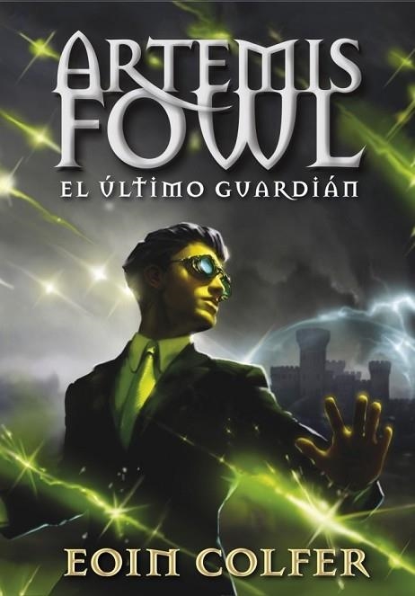 ÚLTIMO GUARDIÁN, EL (ARTEMIS FOWL 8) | 9788490430071 | COLFER, EOIN | Llibreria Drac - Llibreria d'Olot | Comprar llibres en català i castellà online