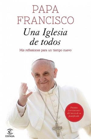 IGLESIA DE TODOS, UNA | 9788467040494 | PAPA FRANCISCO | Llibreria Drac - Librería de Olot | Comprar libros en catalán y castellano online