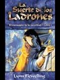SUERTE DE LOS LADRONES, LA | 9788484212362 | FLEWELLING, LYNN | Llibreria Drac - Librería de Olot | Comprar libros en catalán y castellano online