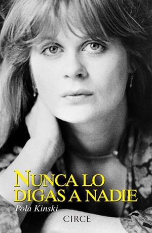 NUNCA LO DIGAS A NADIE | 9788477652991 | KINSKI, POLA | Llibreria Drac - Librería de Olot | Comprar libros en catalán y castellano online