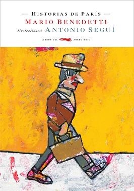 HISTORIAS DE PARIS | 9788496509634 | BENEDETTI, MARIO; SEGUI, ANTONIO | Llibreria Drac - Llibreria d'Olot | Comprar llibres en català i castellà online