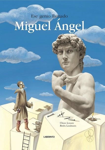 ESE GENIO LLAMADO MIGUEL ÁNGEL | 9788484834779 | LOSSANI, CHIARA | Llibreria Drac - Librería de Olot | Comprar libros en catalán y castellano online