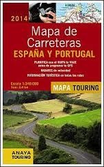 MAPA DE CARRETERAS DE ESPAÑA Y PORTUGAL 1:340.000, 2014 (ANAYA TOURING) | 9788499356068 | ANAYA TOURING | Llibreria Drac - Librería de Olot | Comprar libros en catalán y castellano online