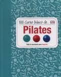 CURSO BASICO DE PILATES | 9788428216142 | Llibreria Drac - Librería de Olot | Comprar libros en catalán y castellano online
