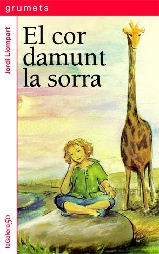 COR DAMUNT LA SORRA, EL | 9788424647919 | LLOMPART, JORDI | Llibreria Drac - Librería de Olot | Comprar libros en catalán y castellano online