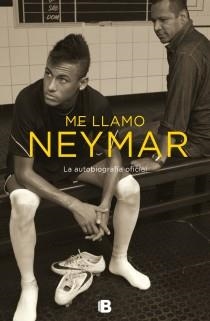 ME LLAMO NEYMAR | 9788466654456 | BETING, MAURO; MORE, IVAN | Llibreria Drac - Llibreria d'Olot | Comprar llibres en català i castellà online