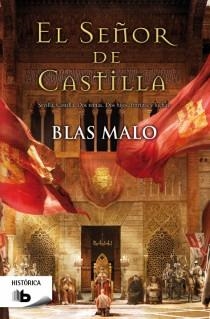 SEÑOR DE CASTILLA, EL | 9788498729269 | MALO, BLAS | Llibreria Drac - Librería de Olot | Comprar libros en catalán y castellano online