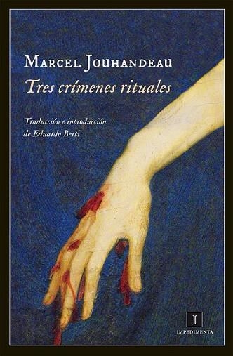 TRES CRÍMENES RITUALES | 9788415578888 | JOUHANDEAU, MARCEL | Llibreria Drac - Librería de Olot | Comprar libros en catalán y castellano online